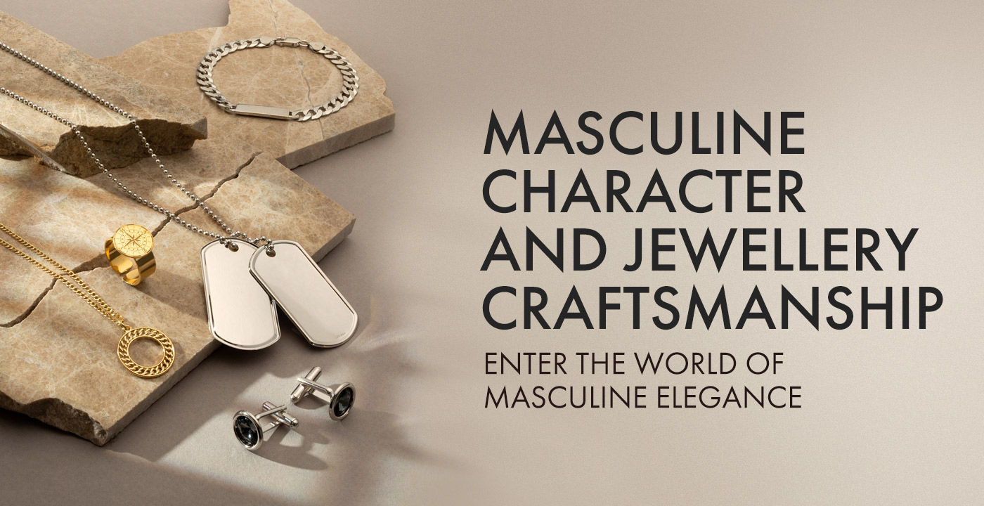 Strength of masculine character and jewellery craftsmanship Strength of masculine character and jewellery craftsmanship