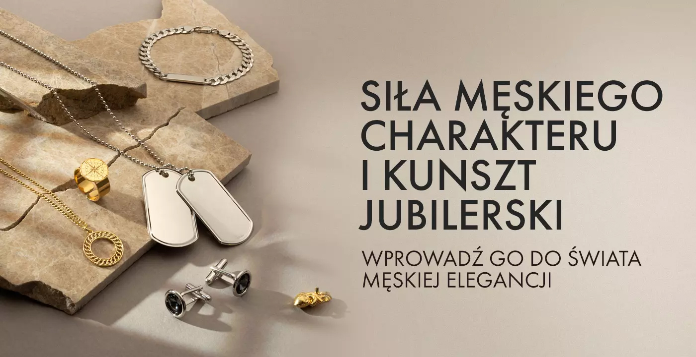 Siła męskiego charakteru i kunszt jubilerski Siła męskiego charakteru i kunszt jubilerski